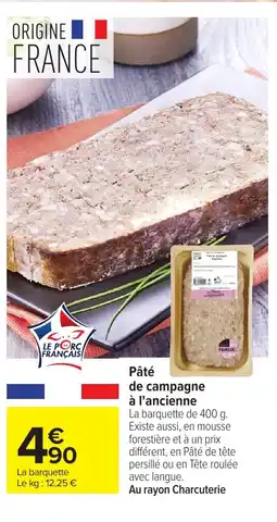 Carrefour Pâté de campagne à l'ancienne offre