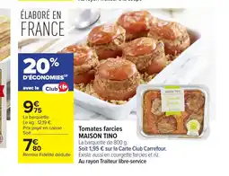 Carrefour MAISON TINO Tomates farcies offre