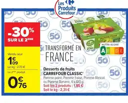 Carrefour CARREFOUR CLASSIC Desserts de fruits offre