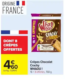 Carrefour WHAOU! Crêpes Chocolat Cracky offre