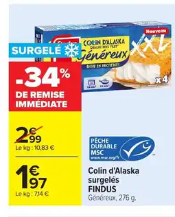 Carrefour FINDUS Colin d'Alaska surgelés offre