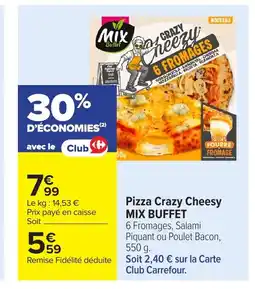 Carrefour MIX BUFFET Pizza Crazy Cheesy offre