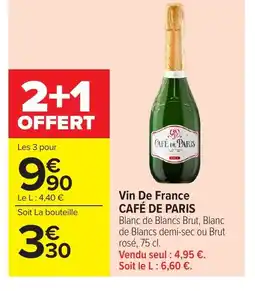 Carrefour CAFÉ DE PARIS Vin De France offre