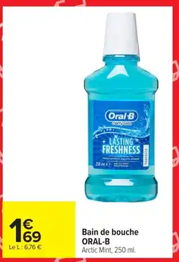 Carrefour ORAL-B Bain de bouche offre