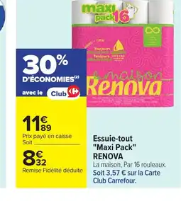 Carrefour RENOVA Essuie-tout Maxi Pack offre