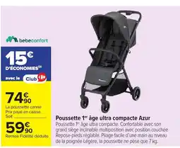 Carrefour BEBECONFORT Poussette 1er âge ultra compacte Azur offre