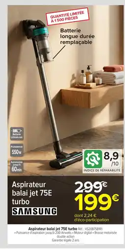Carrefour SAMSUNG Aspirateur balai jet 75E turbo offre
