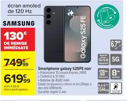 Carrefour SAMSUNG Smartphone galaxy S25FE noir offre