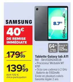Carrefour SAMSUNG Tablette Galaxy tab A11 offre