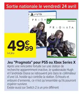 Carrefour Jeu Pragmatapour PS5 ou Xbox Series X offre