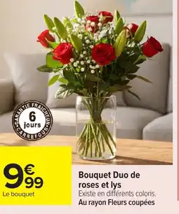 Carrefour Bouquet Duo de roses et lys offre
