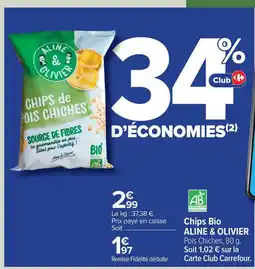 Carrefour Drive ALINE & OLIVIER Chips Bio offre
