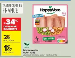 Carrefour Drive HAPPYVORE Jambon végétal offre
