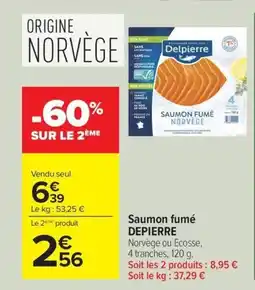 Carrefour Drive DEPIERRE Saumon fumé offre