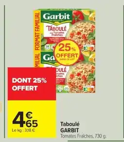 Carrefour Drive GARBIT Taboulé offre