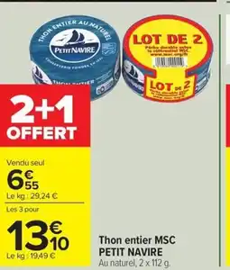 Carrefour Drive PETIT NAVIRE Thon entier MSC offre