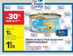 Carrefour Drive CARREFOUR CLASSIC Miettes de thon à l'huile de tournesol offre