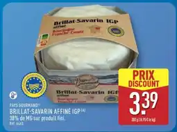 ALDI BRILLAT-SAVARIN AFFINÉ IGP offre