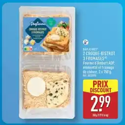 ALDI 2 CROQUE-BISTROT 3 FROMAGES offre