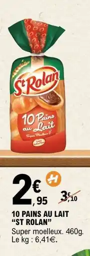 E.Leclerc 10 PAINS AU LAIT “ST ROLAN” offre