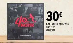 E.Leclerc BASTER 40 AN LIVRE offre