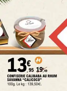 E.Leclerc CONFISERIE CALIBABA AU RHUM SAVANNA CALICOCO offre