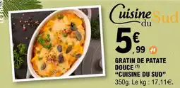 E.Leclerc Gratin de Patate Douce Cuisine du Sud offre