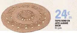 E.Leclerc TAPIS ROND EN JUTE AJOURÉ 90CM offre