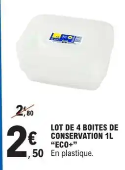 E.Leclerc LOT DE 4 BOITES DE CONSERVATION 1L “ECO+” offre
