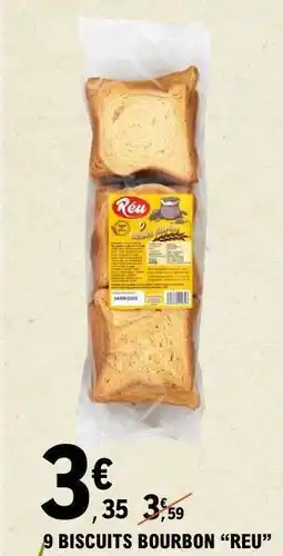 E.Leclerc 9 BISCUITS BOURBON “REU” offre