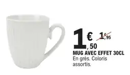 E.Leclerc MUG AVEC EFFET 30CL offre