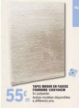 E.Leclerc TAPIS INDOOR EN FAUSSE FOURRURE 120X160CM offre