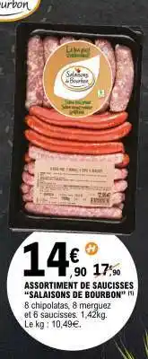 E.Leclerc ASSORTIMENT DE SAUCISSES “SALAISONS DE BOURBON” offre