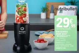 E.Leclerc MINI BLENDER MAGIC BULLET NUTRIBULLET offre