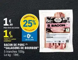 E.Leclerc BACON DE PORC SALAISONS DE BOURBON offre