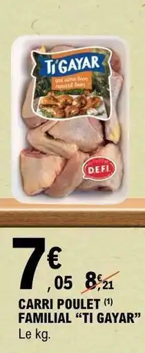 E.Leclerc CARRI POULET FAMILIAL TI GAYAR offre