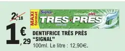E.Leclerc DENTIFRICE TRES PRES “SIGNAL” offre