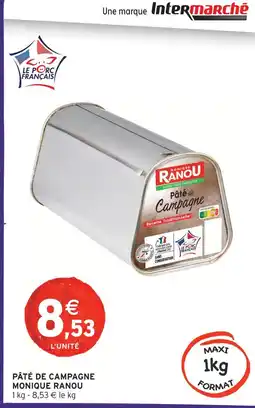 Intermarché Hyper Monique ranou pâté de campagne offre