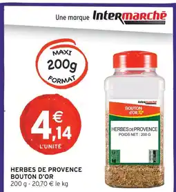 Intermarché Hyper Bouton d'or herbes de provence offre