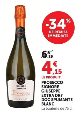 Super U Signore giuseppe prosecco extra dry doc spumante blanc offre