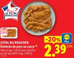 Lidl L'étal du boucher émincés de porc au curry offre