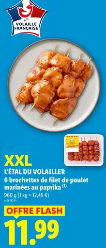 Lidl L'étal du volailler 6 brochettes de filet de poulet marinées au paprika offre