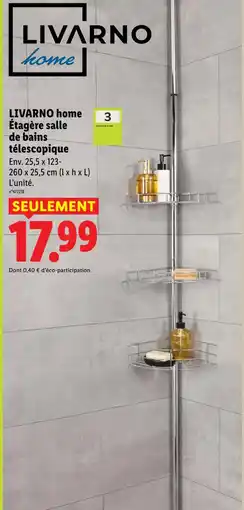 Lidl Livarno étagère salle de bains télescopique offre