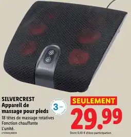 Lidl Silvercrest appareil de massage pour pieds offre