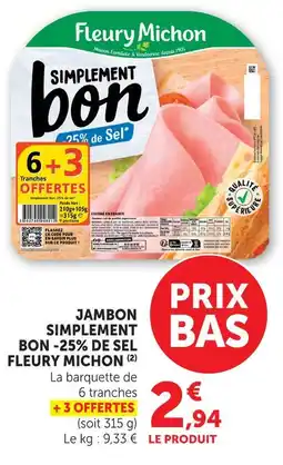 U Express Fleury michon jambon simplement bon -25% de sel offre
