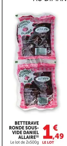 U Express Daniel allaire betterave ronde sous-vide offre