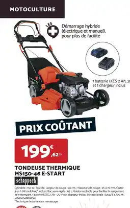 Bricomarché SCHEPPACH Tondeuse thermique ms150-46 e-start offre