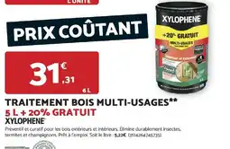 Bricomarché XYLOPHENE Traitement bois multi-usages offre