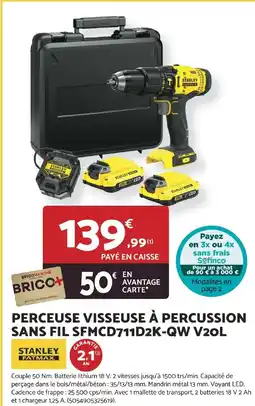 Bricomarché STANLEYFATMAX Perceuse visseuse à percussion sans fil sfmcd711d2k-qw v2ol offre
