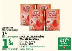 Auchan Double concentré de tomates auchan offre